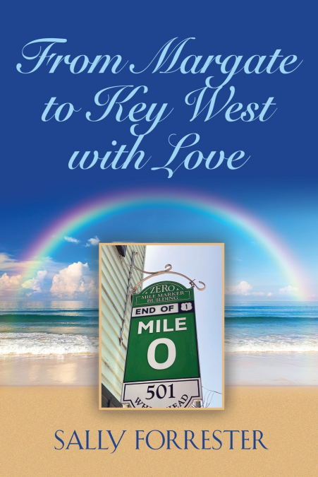 FROM MARGATE TO KEY WEST WITH LOVE