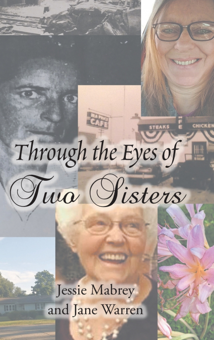 THROUGH THE EYES OF TWO SISTERS