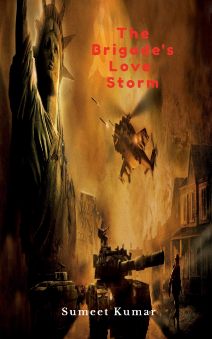 THE BRIGADE?S LOVE STORM