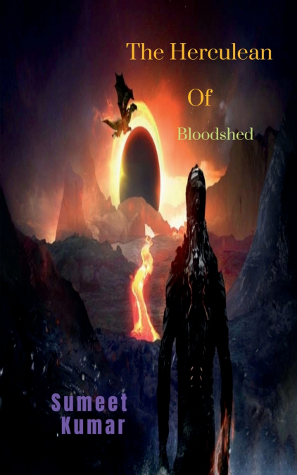 THE HERCULEAN OF BLOODSHED