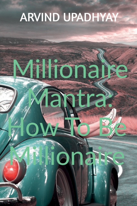 MILLIONAIRE MANTRA