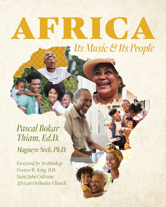 AFRICA, ITS MUSIC & ITS PEOPLE