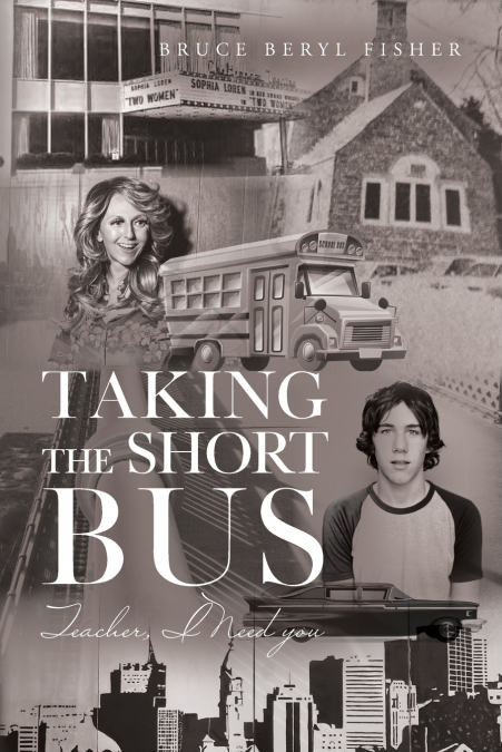 TAKING THE SHORT BUS