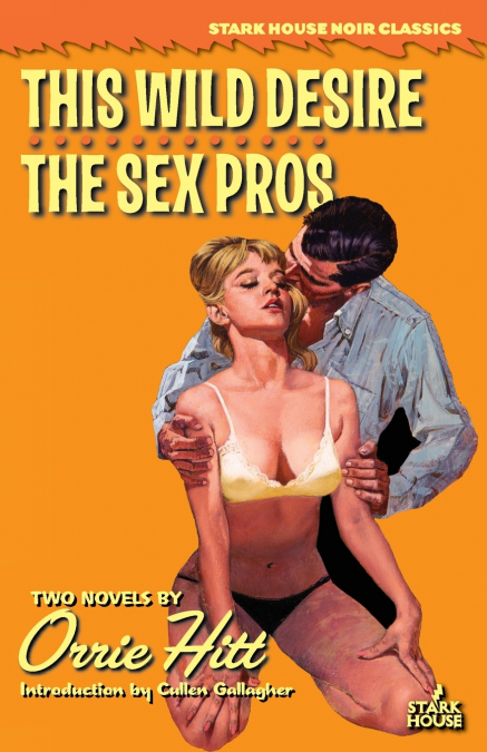 THIS WILD DESIRE / THE SEX PROS