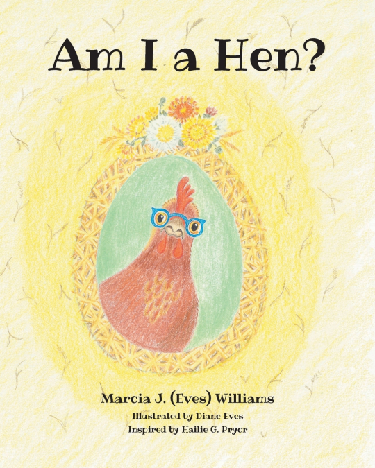 AM I A HEN?
