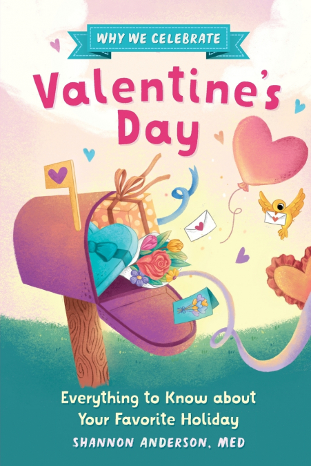 WHY WE CELEBRATE VALENTINE?S DAY