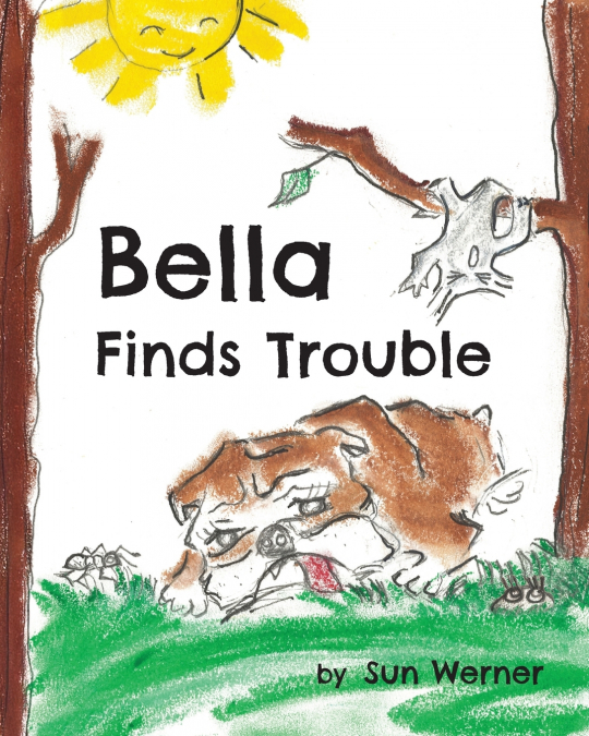 BELLA FINDS TROUBLE