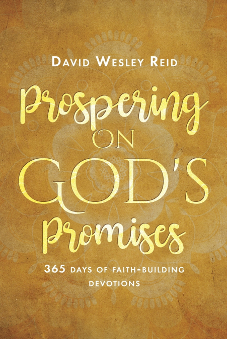 PROSPERING ON GOD?S PROMISES