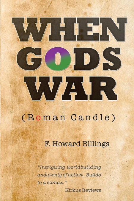 WHEN GODS WAR (ROMAN CANDLE)