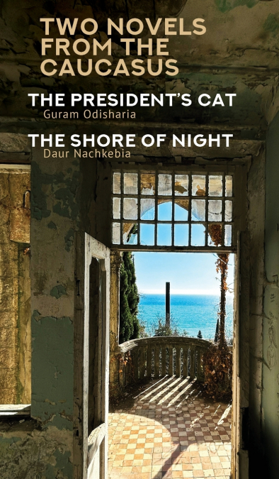 TWO NOVELS FROM THE CAUCASUS