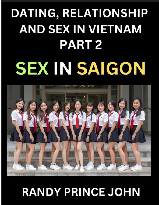 DATING, RELATIONSHIP AND SEX IN VIETNAM (PART 2)- SEX IN SAI