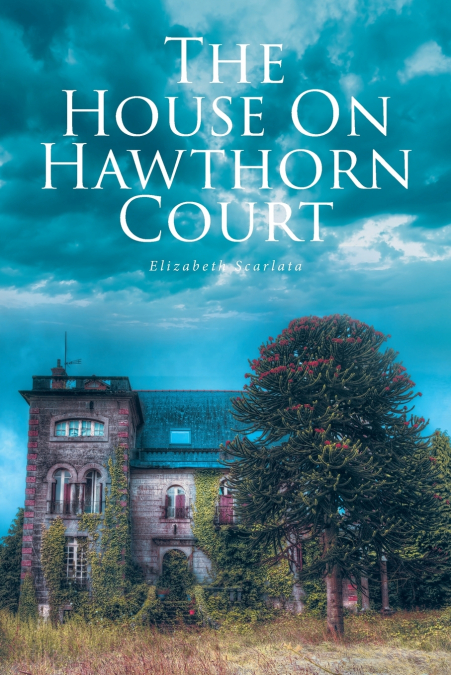 THE HOUSE ON HAWTHORN COURT