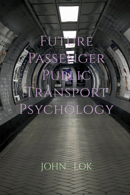 FUTURE PASSENGER PUBLIC TRANSPORT PSYCHOLOGY