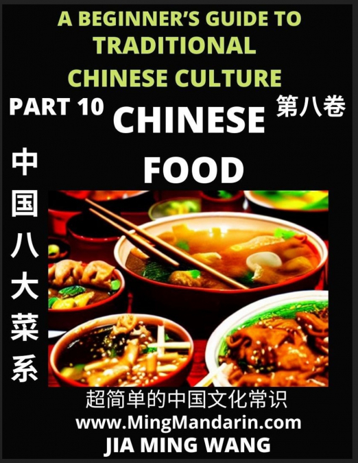 CHINESE FOOD- INTRODUCTION TO EIGHT MAJOR CUISINES IN CHINA,