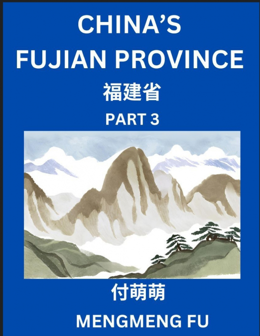 CHINA?S FUJIAN PROVINCE (PART 3)- LEARN CHINESE CHARACTERS,