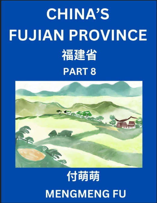 CHINA?S FUJIAN PROVINCE (PART 7)- LEARN CHINESE CHARACTERS,