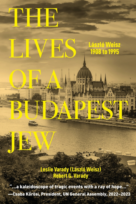 THE LIVES OF A BUDAPEST JEW