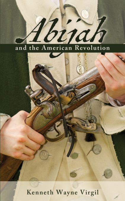 ABIJAH AND THE AMERICAN REVOLUTION