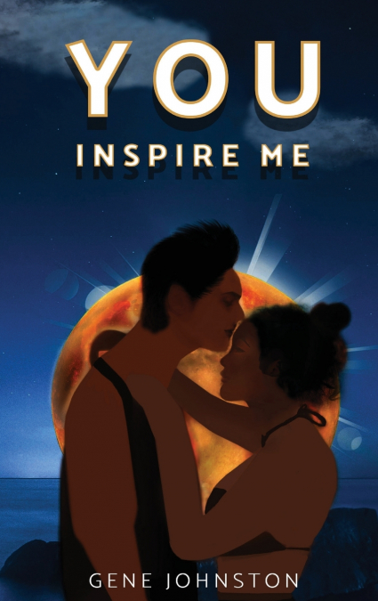 YOU INSPIRE ME