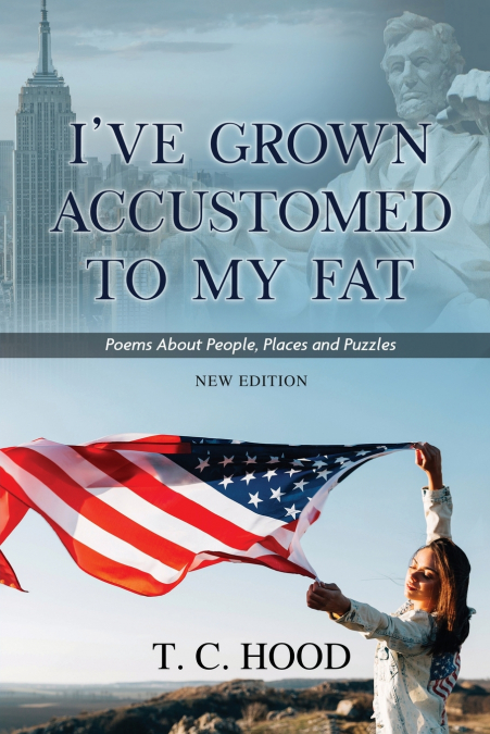 I?VE GROWN ACCUSTOMED TO MY FAT
