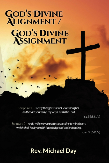 GOD?S DIVINE ALIGNMENT / GOD?S DIVINE ASSIGNMENT