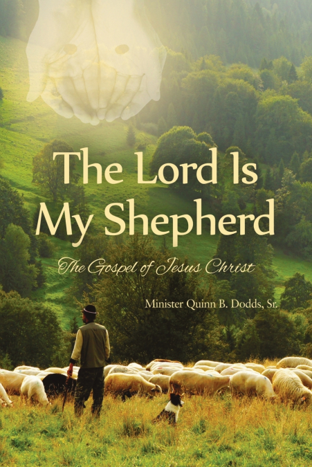 THE LORD IS MY SHEPHERD