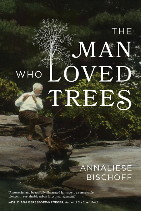 THE MAN WHO LOVED TREES