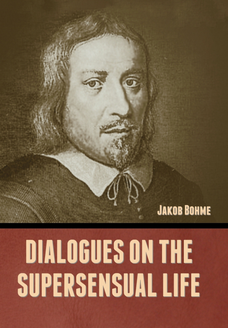 DIALOGUES ON THE SUPERSENSUAL LIFE