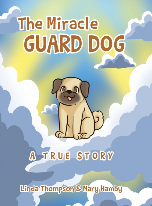 THE MIRACLE GUARD DOG