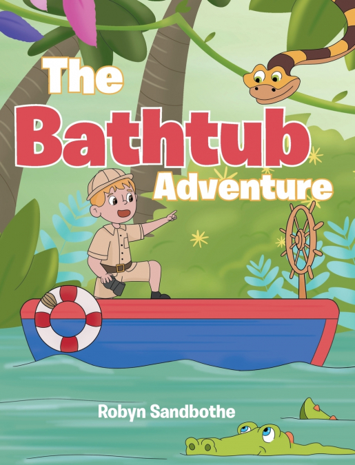 THE BATHTUB ADVENTURE
