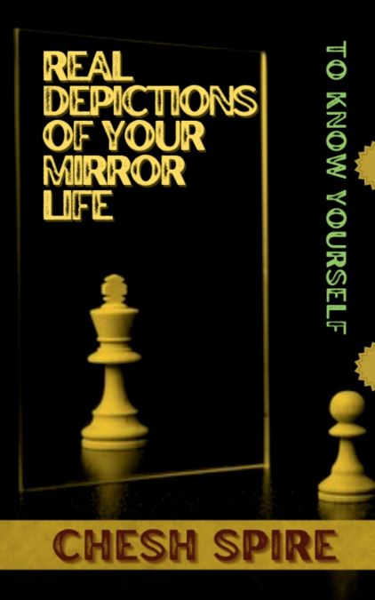 REAL DEPICTIONS OF YOUR MIRROR LIFE