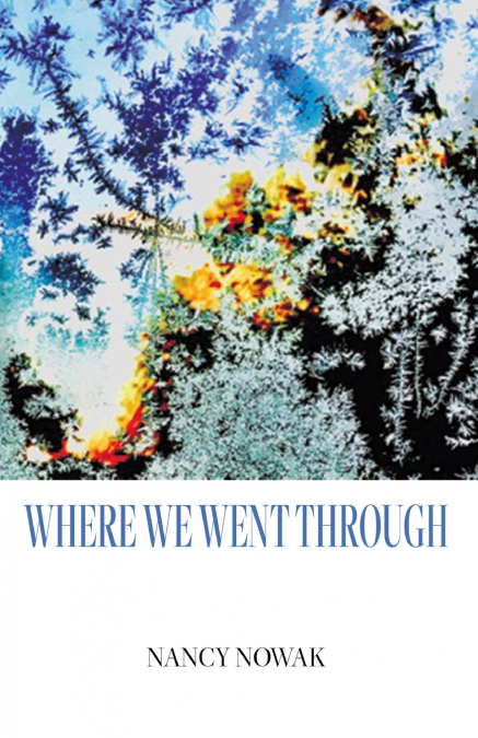 WHERE WE WENT THROUGH