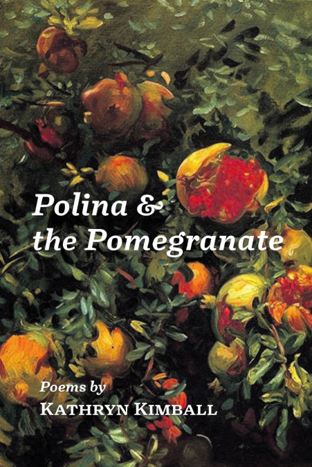 POLINA & THE POMEGRANATE