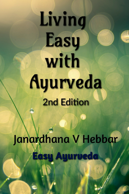 LIVING EASY WITH AYURVEDA