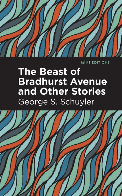 THE BEAST OF BRADHURST AVENUE AND OTHER STORIES