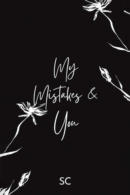 MY MISTAKES AND YOU