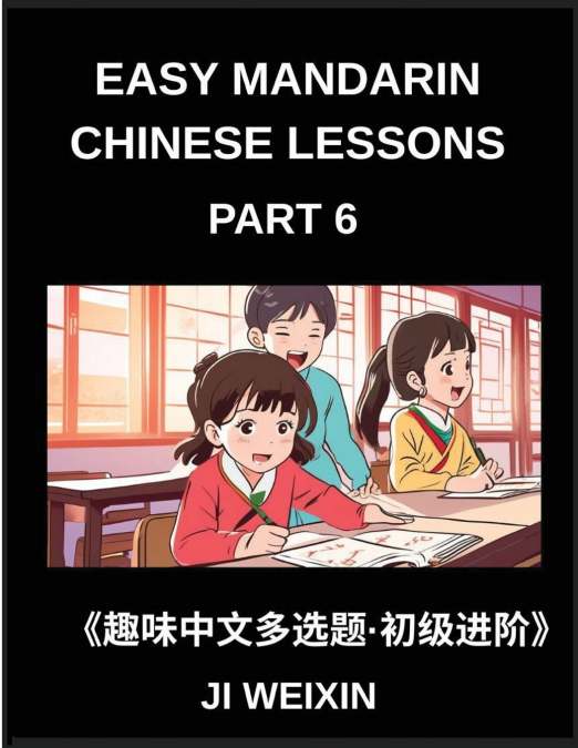 EASY MANDARIN CHINESE LESSONS (PART 6)- MODERATE DIFFICULTY