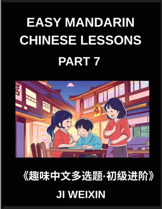 EASY MANDARIN CHINESE LESSONS (PART 7)- COMPREHENSIVE TEST S