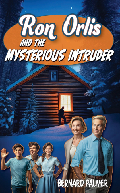 RON ORLIS AND THE MYSTERIOUS INTRUDER