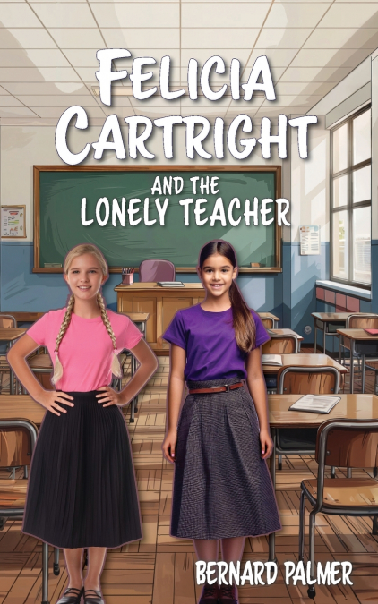 FELICIA CARTRIGHT AND THE LONELY TEACHER