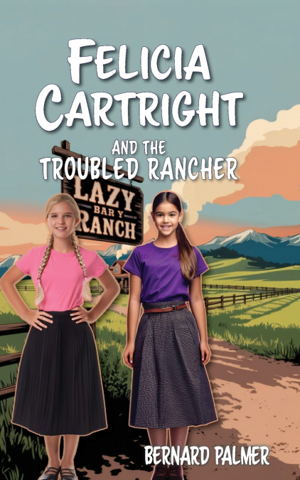FELICIA CARTRIGHT AND THE TROUBLED RANCHER