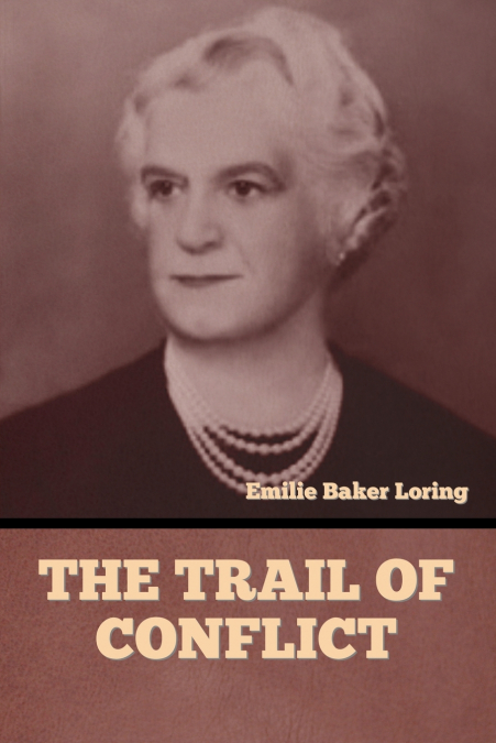THE TRAIL OF CONFLICT