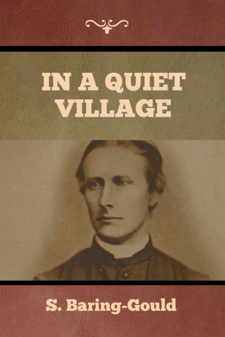 IN A QUIET VILLAGE