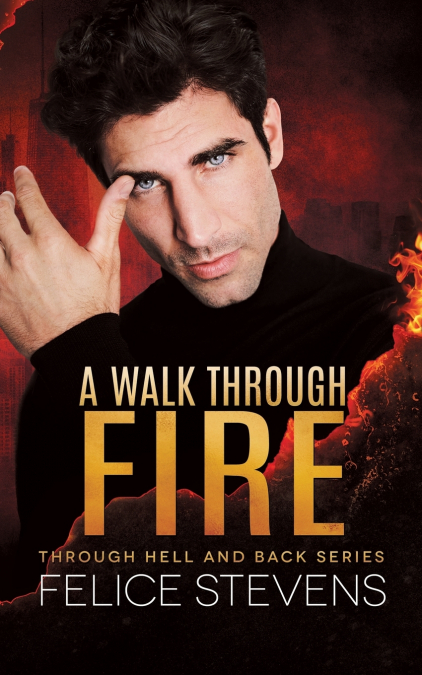 A WALK THROUGH FIRE