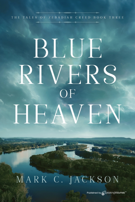 BLUE RIVERS OF HEAVEN