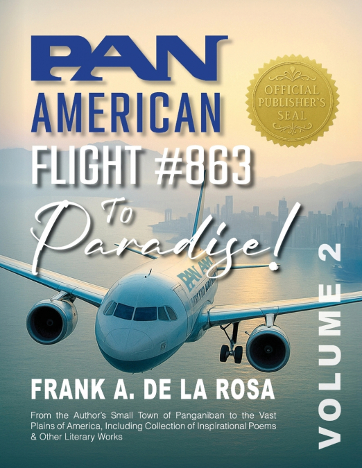 PAN AMERICAN FLIGHT #863 TO PARADISE! VOL. 2