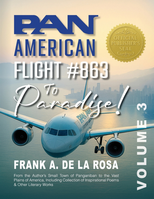 PAN AMERICAN FLIGHT #863 TO PARADISE! VOL. 3