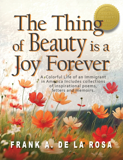 THE THING OF BEAUTY IS A JOY FOREVER
