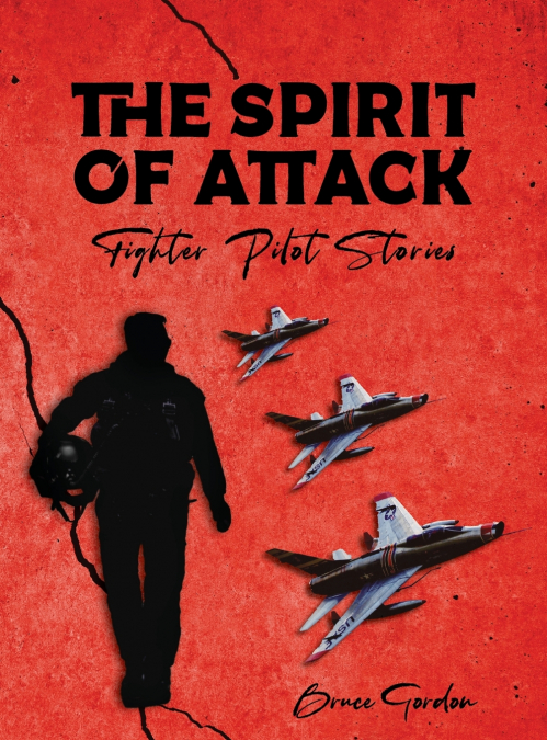 THE SPIRIT OF ATTACK
