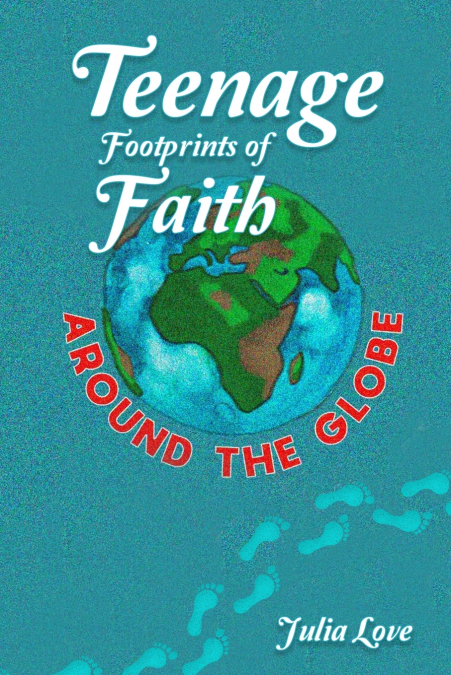 TEENAGE FOOTPRINTS OF FAITH